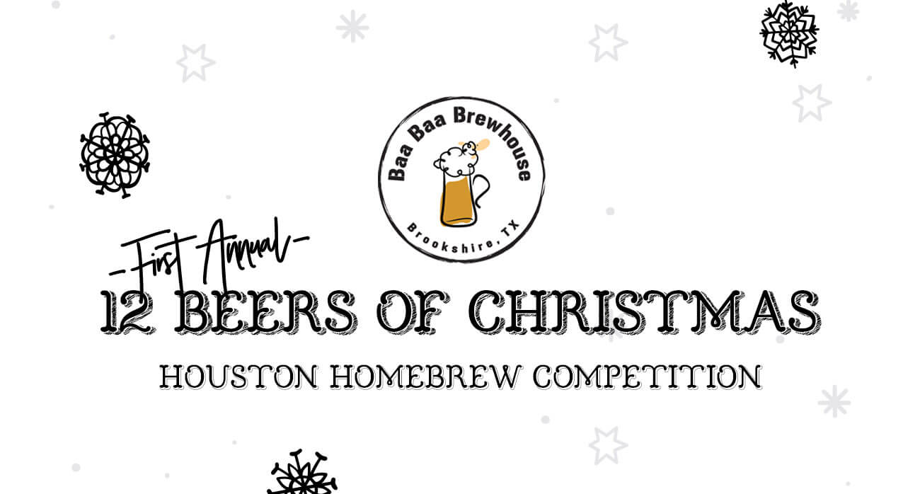 beer-chronicle-houston-craft-beer-houston-homebrew-competition-baa-baa-brewhouse-12-beers-of-christmas