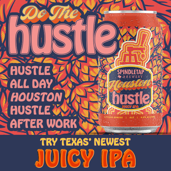 https://www.beerchronicle.com/wp-content/uploads/Beer-Chronicle-Houston-Craft-Beer-Sidebar-Ad-SpindleTap-Houston-Hustle-600x600px
